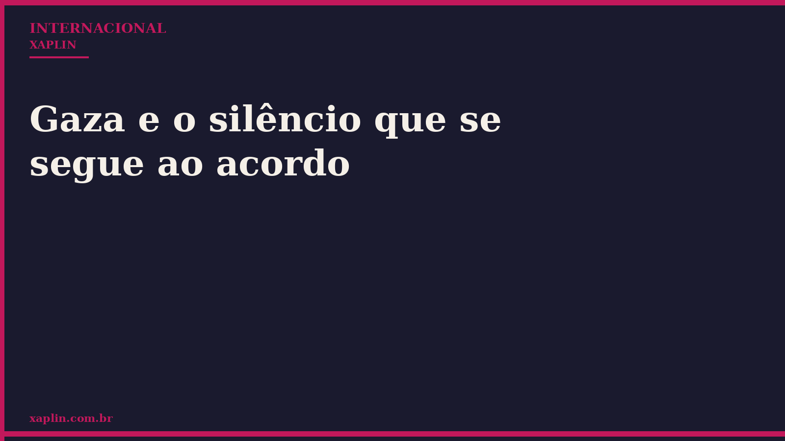 Gaza e o silêncio que se segue ao acordo