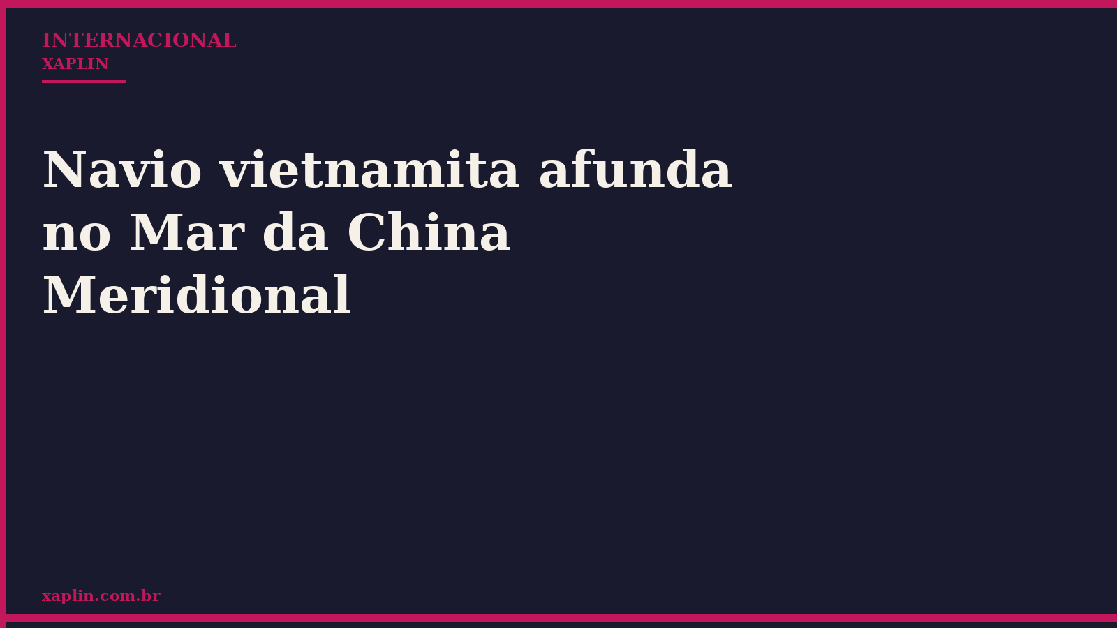 Navio vietnamita afunda no Mar da China Meridional