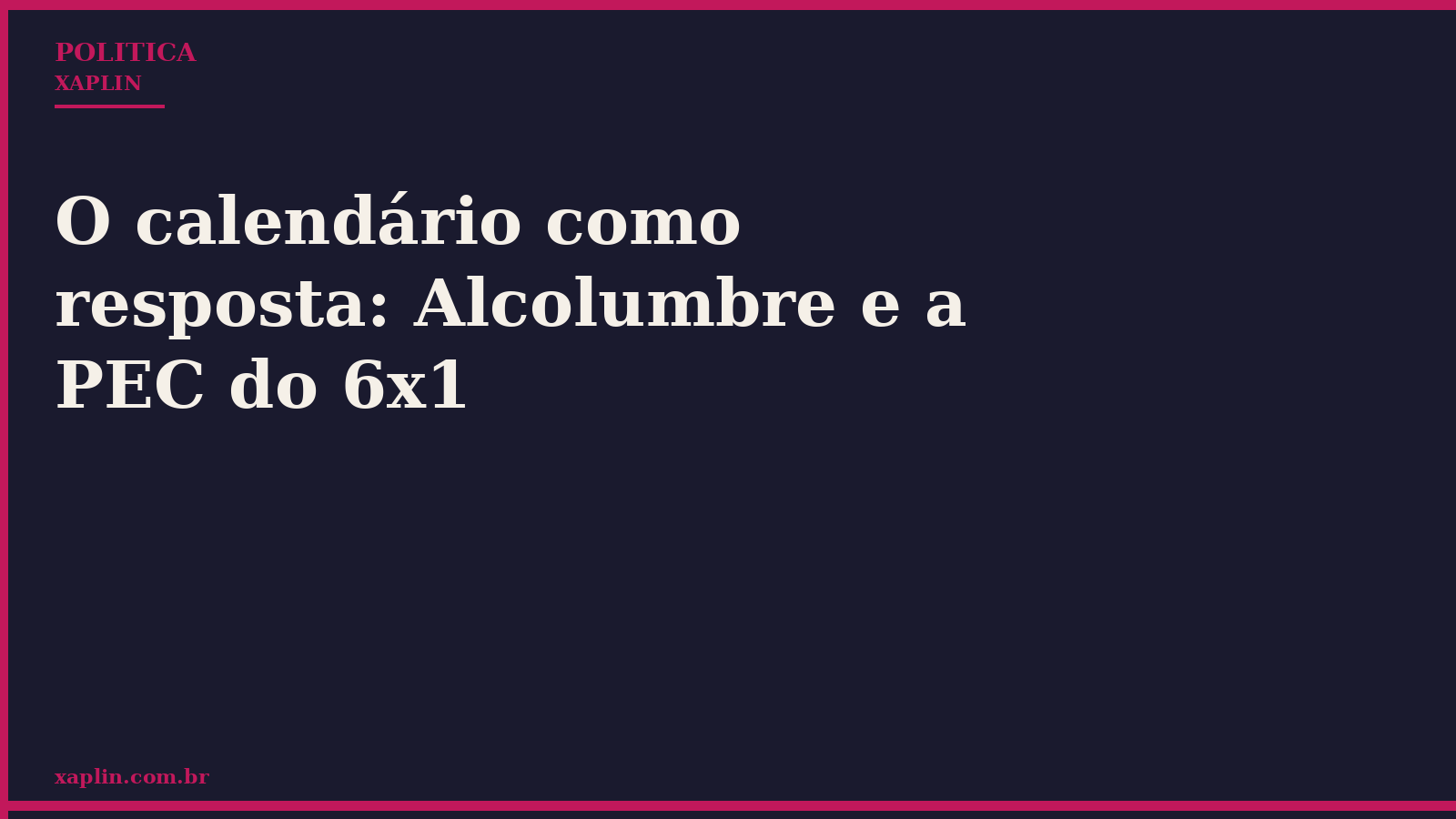 O calendário como resposta: Alcolumbre e a PEC do 6x1