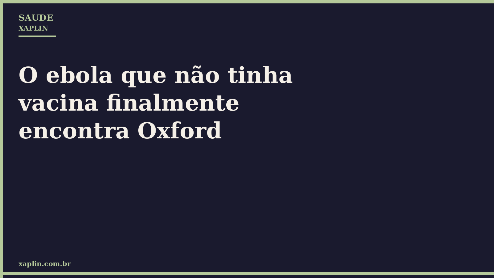 O ebola que não tinha vacina finalmente encontra Oxford