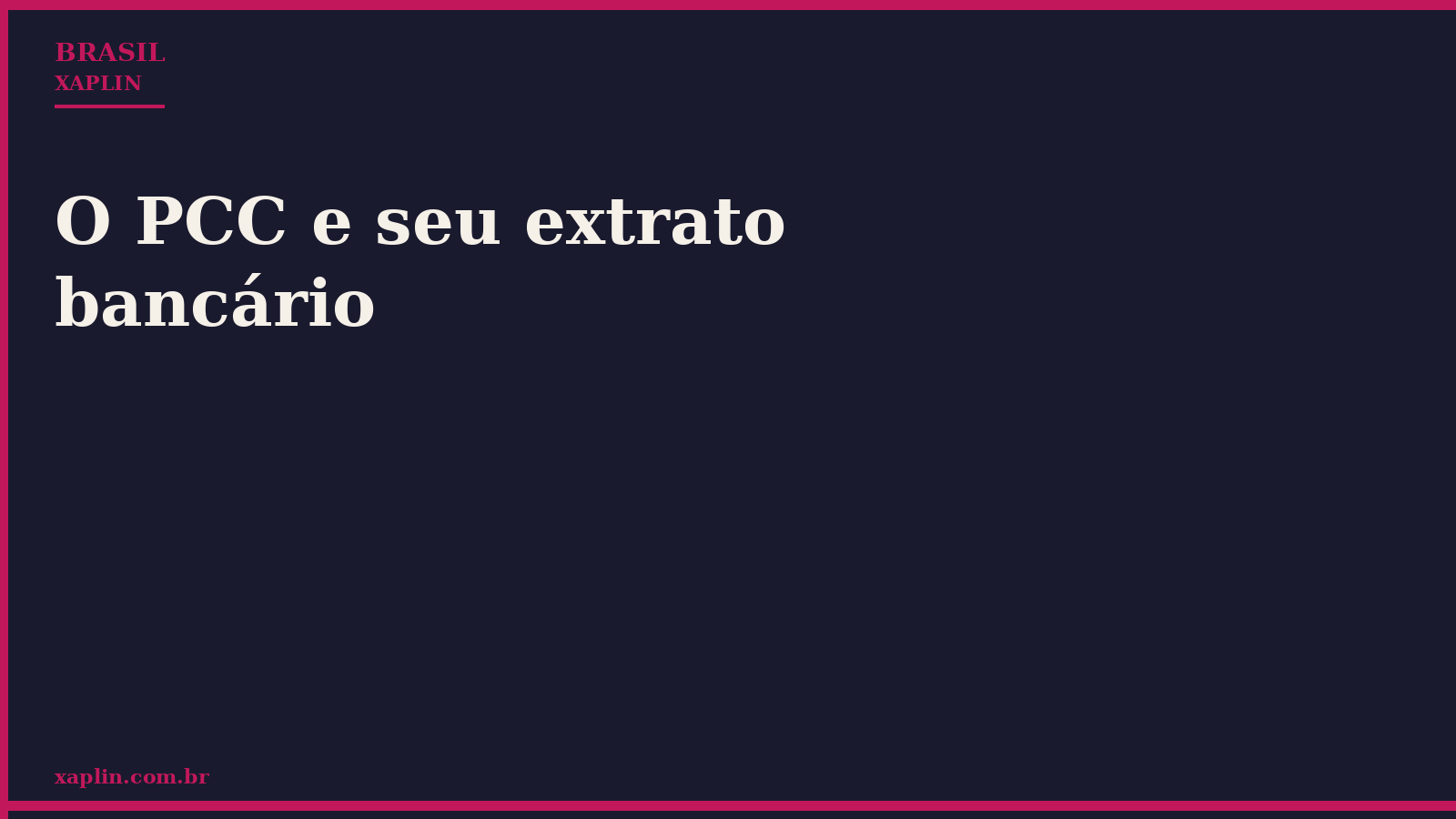 O PCC e seu extrato bancário