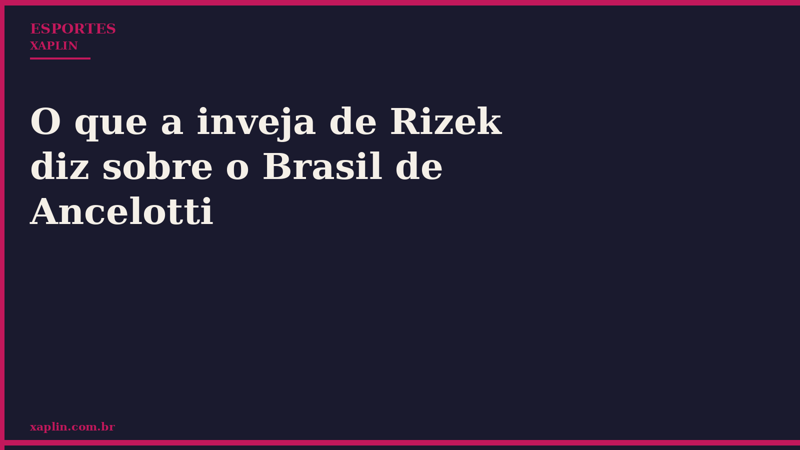 O que a inveja de Rizek diz sobre o Brasil de Ancelotti