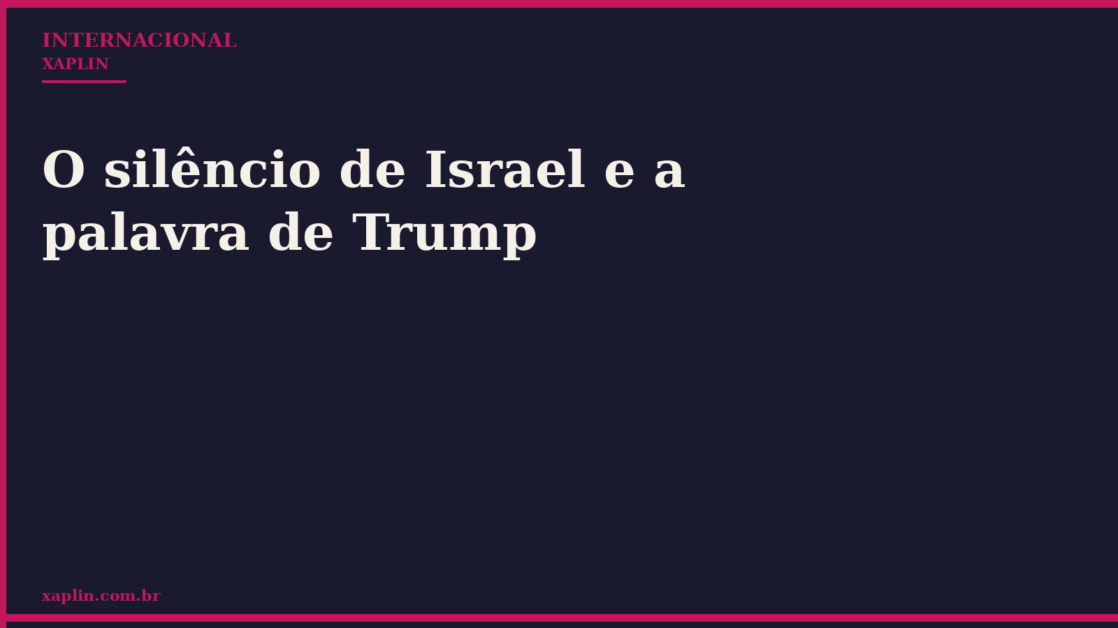 O silêncio de Israel e a palavra de Trump