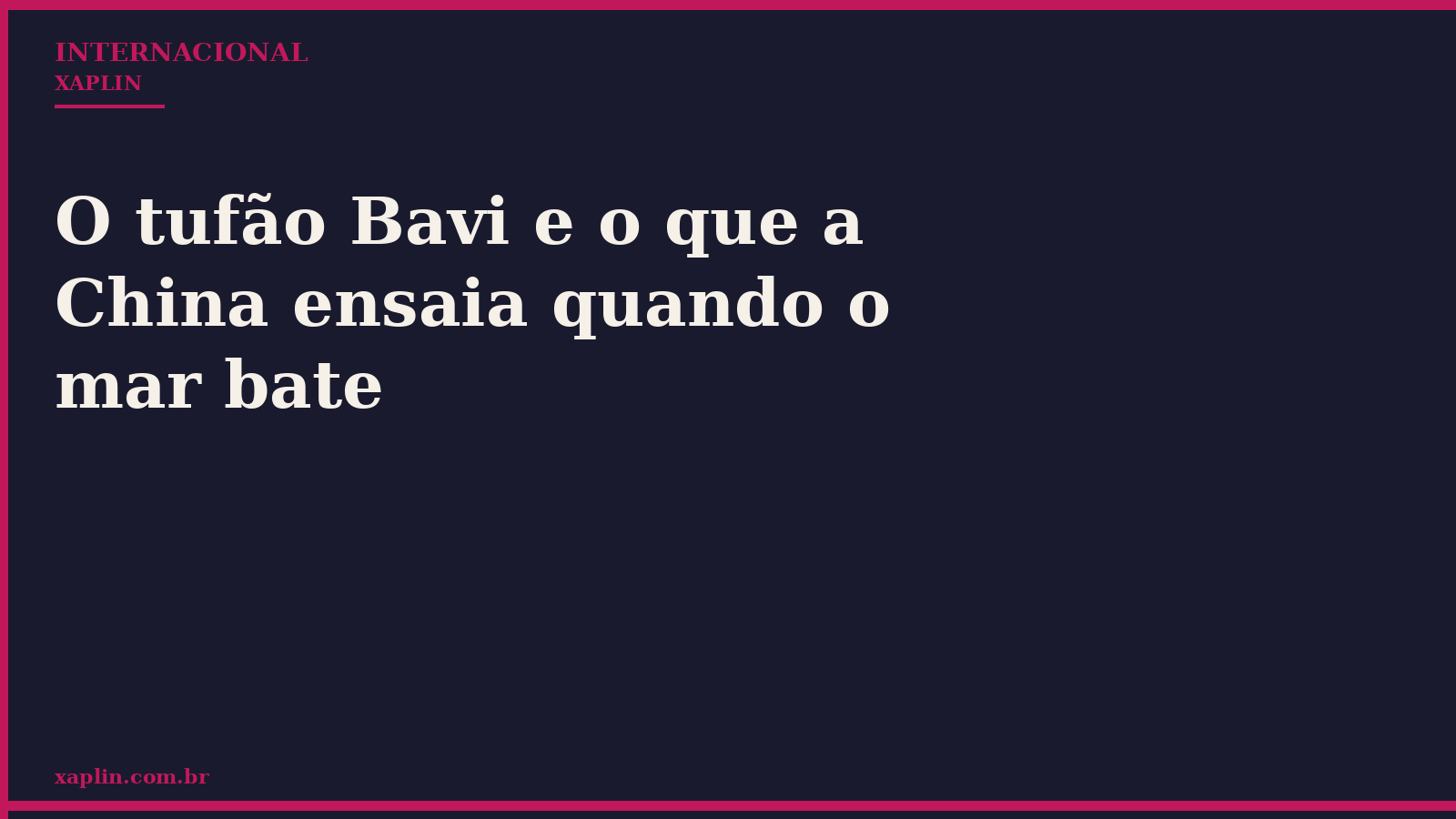 O tufão Bavi e o que a China ensaia quando o mar bate