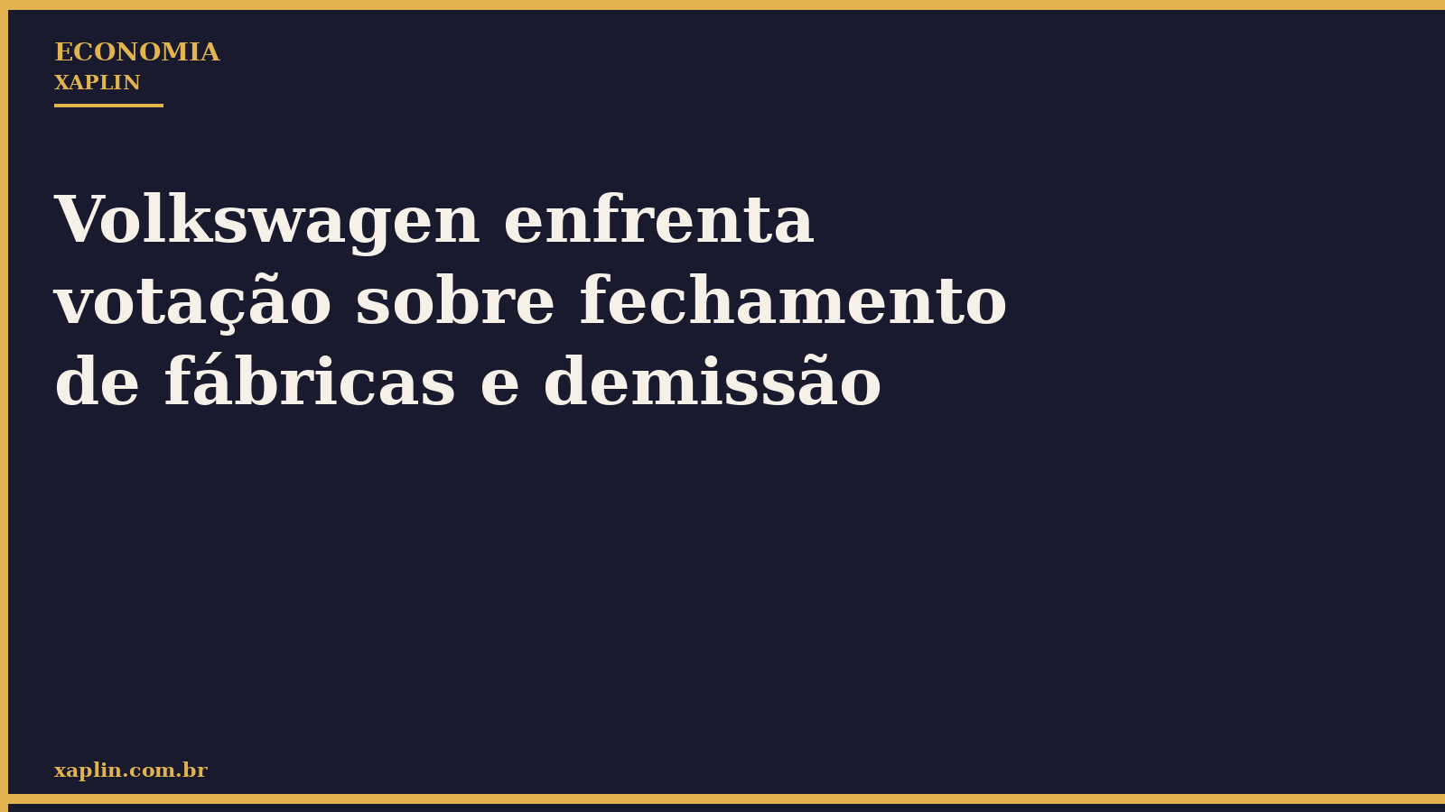 Volkswagen enfrenta votação sobre fechamento de fábricas e demissão