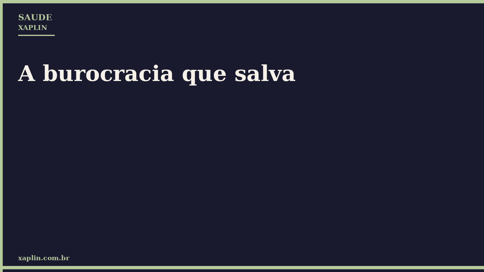 A burocracia que salva