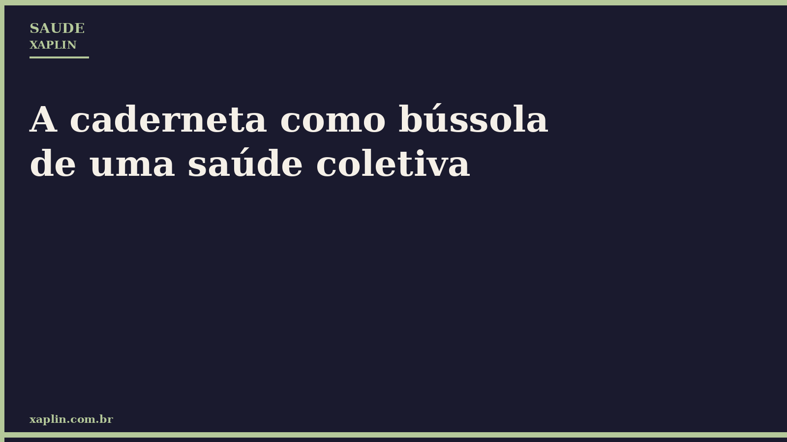 A caderneta como bússola de uma saúde coletiva