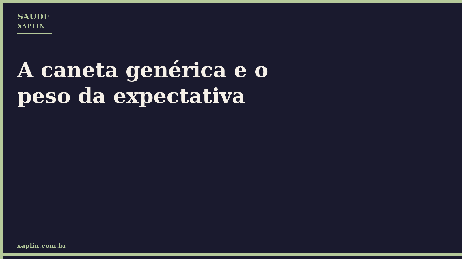 A caneta genérica e o peso da expectativa