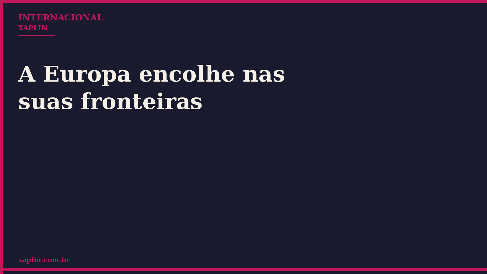 A Europa encolhe nas suas fronteiras