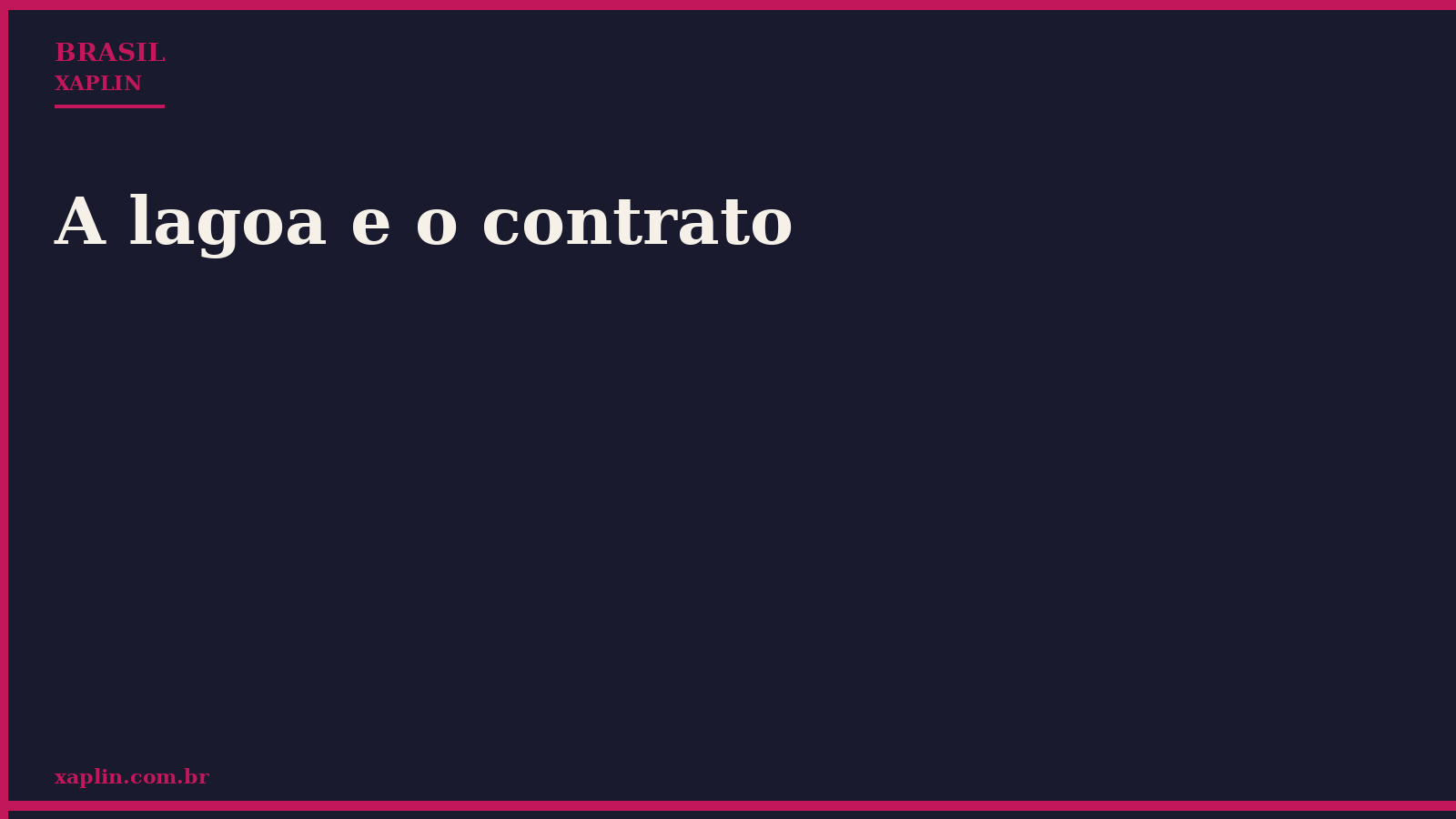 A lagoa e o contrato