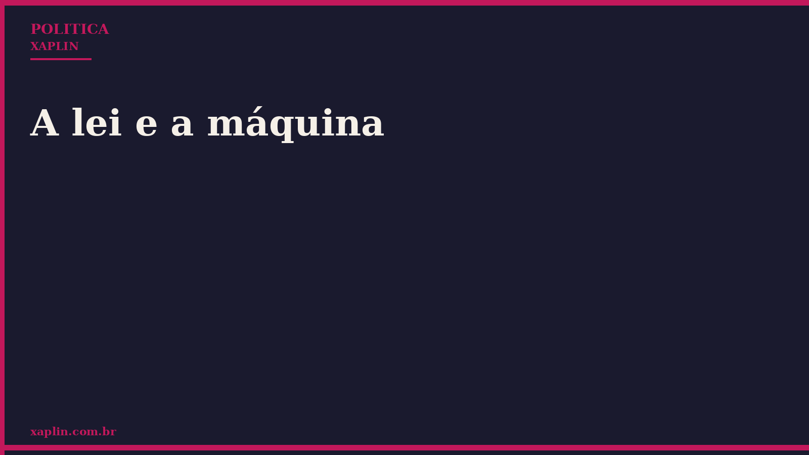 A lei e a máquina