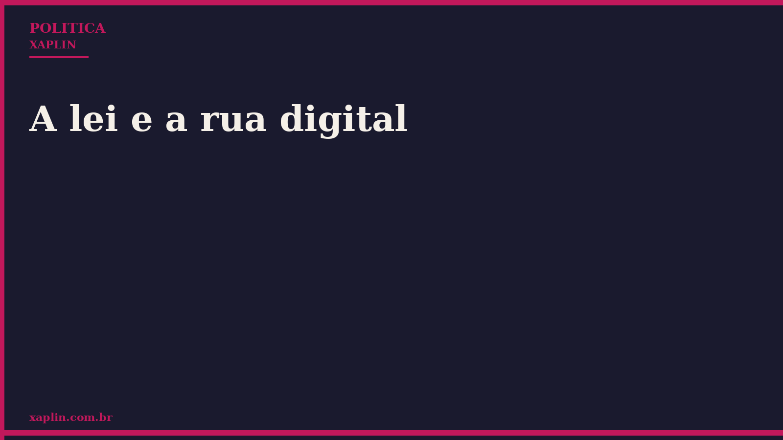 A lei e a rua digital