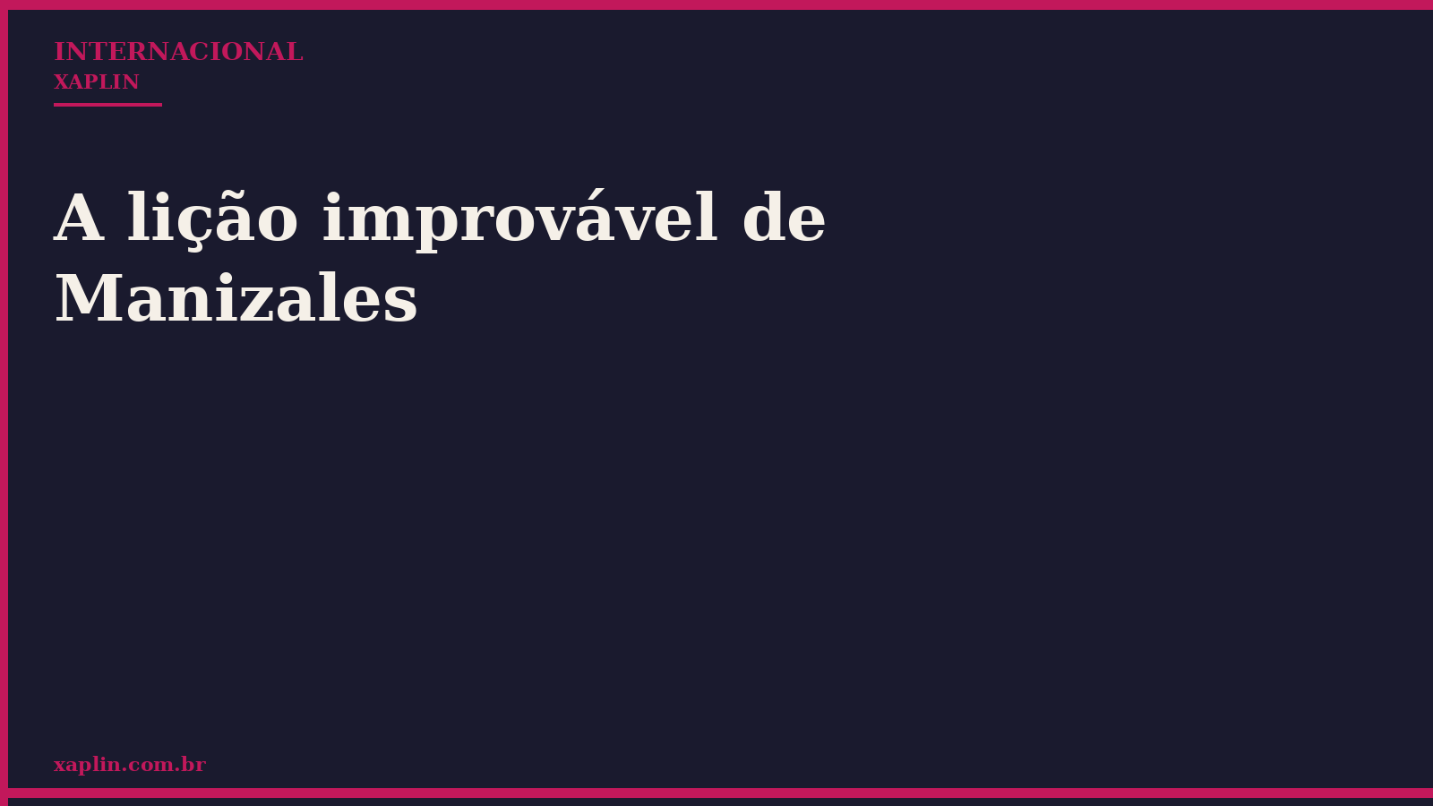 A lição improvável de Manizales