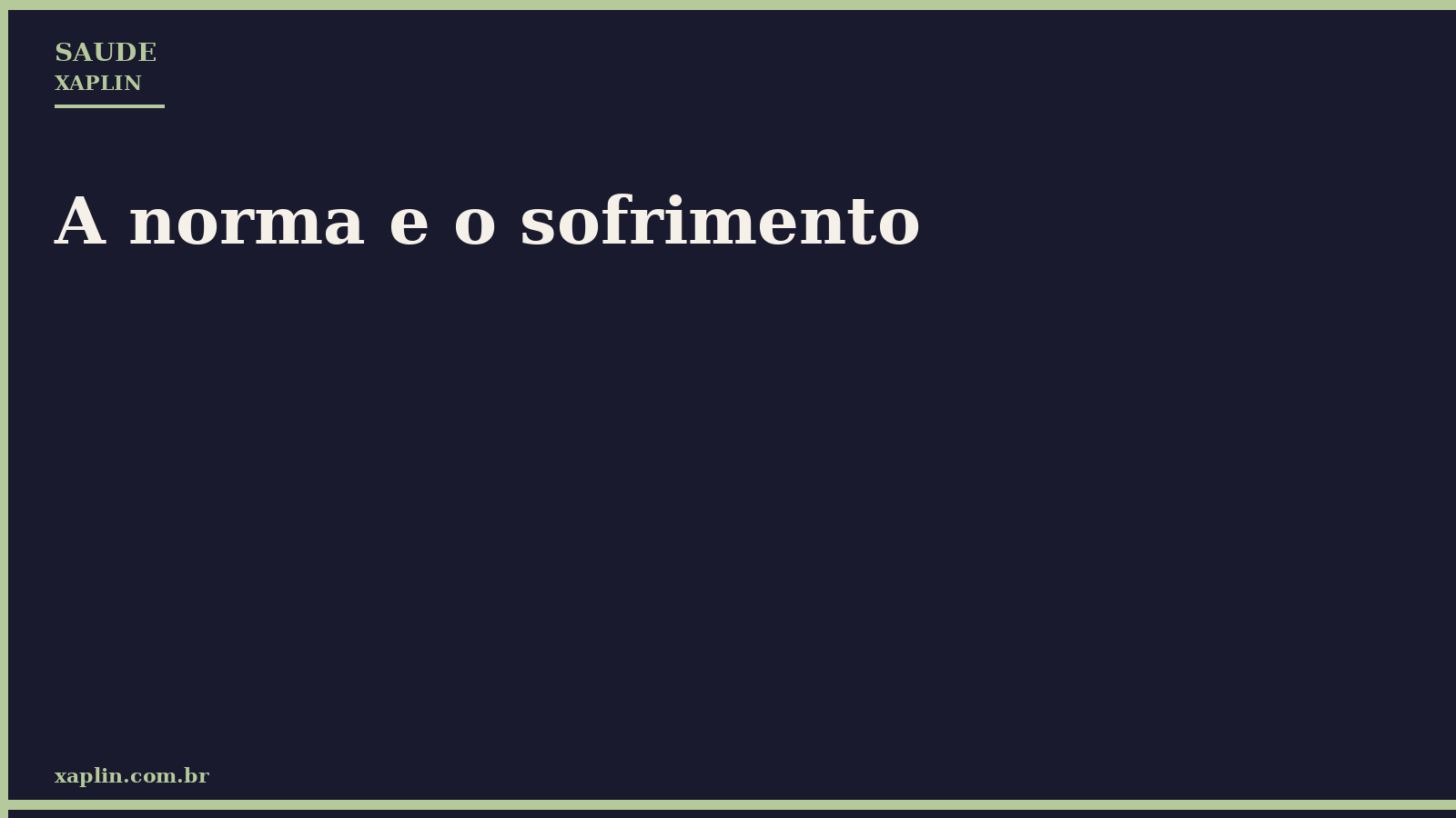 A norma e o sofrimento