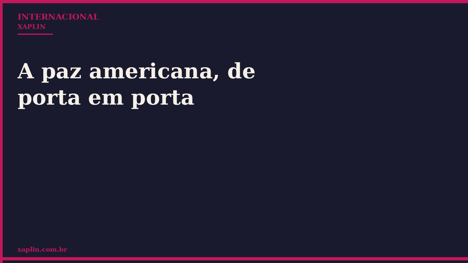 A paz americana, de porta em porta