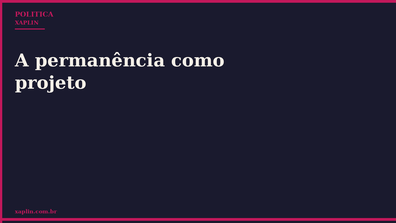 A permanência como projeto