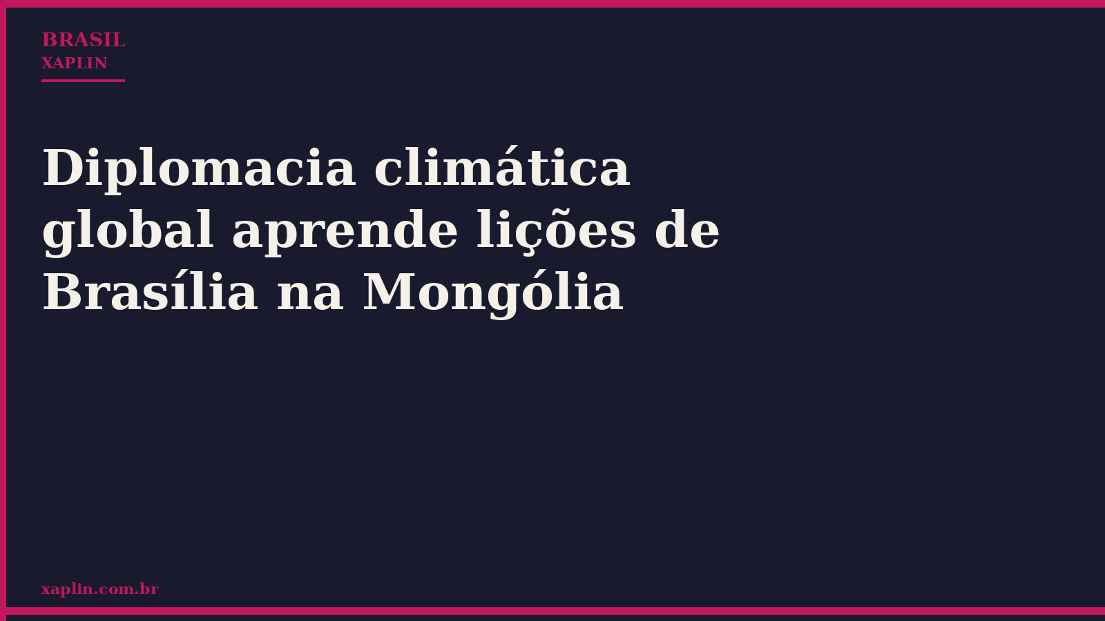 Diplomacia climática global aprende lições de Brasília na Mongólia