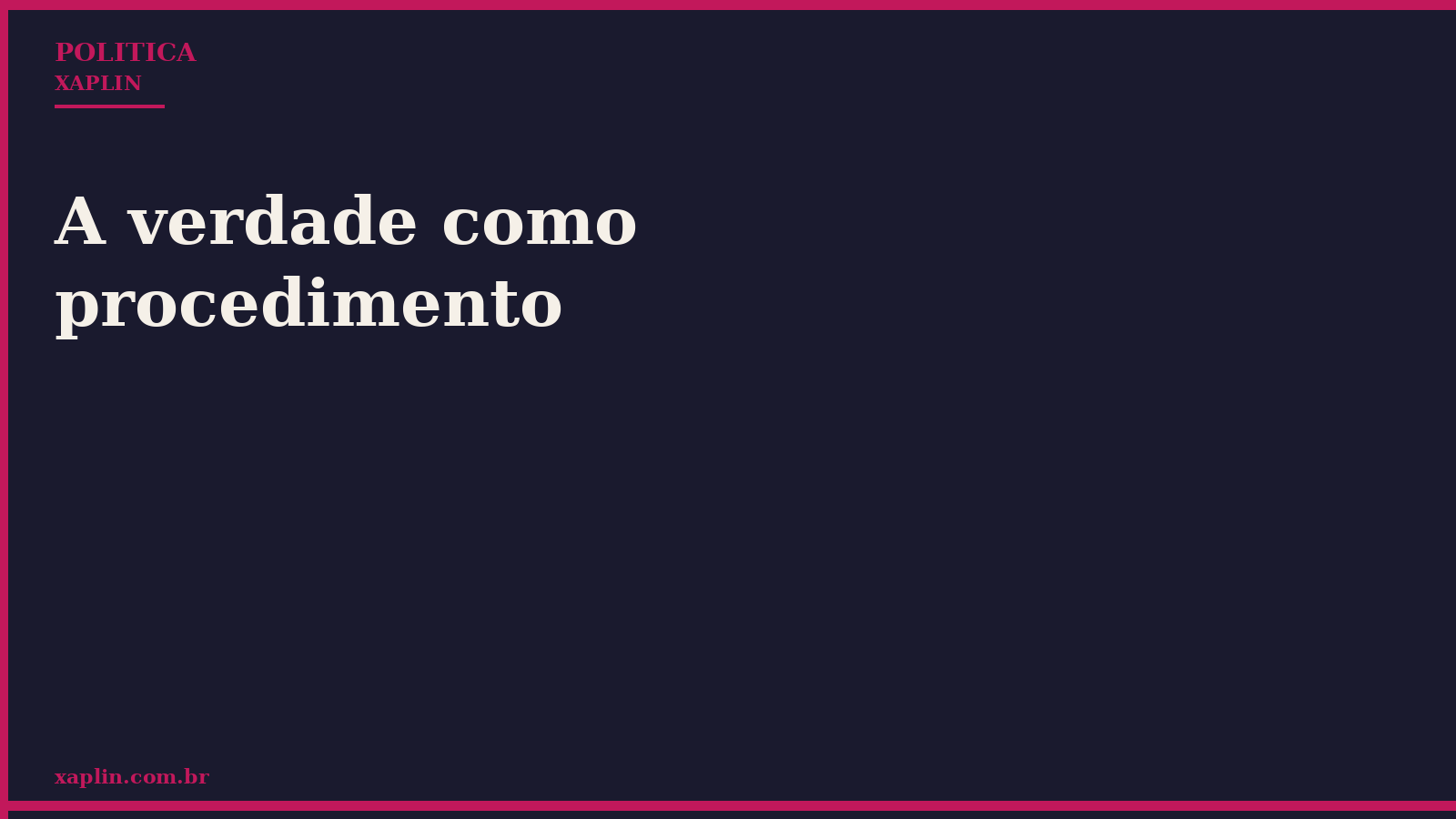 A verdade como procedimento