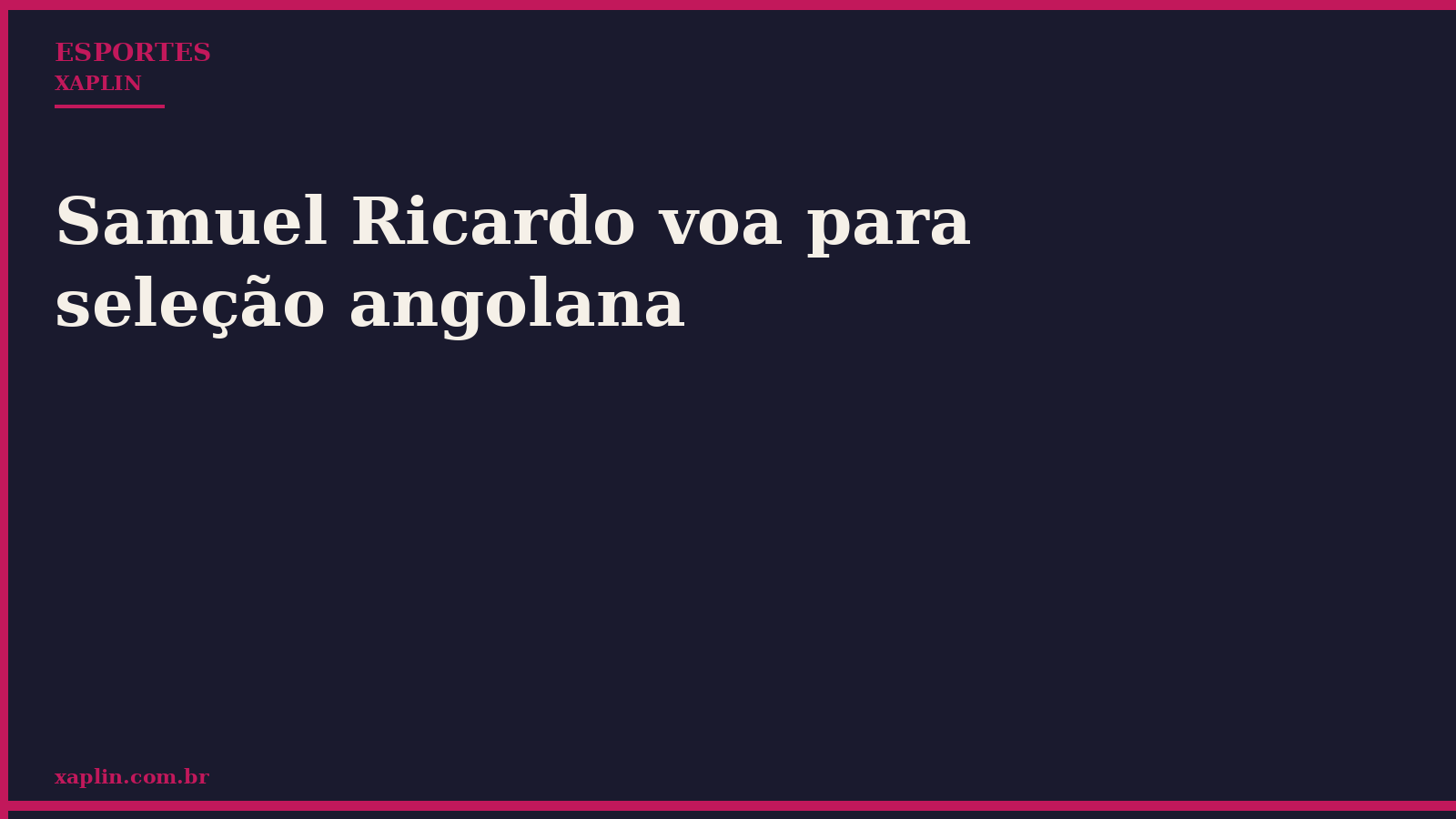 Samuel Ricardo voa para seleção angolana