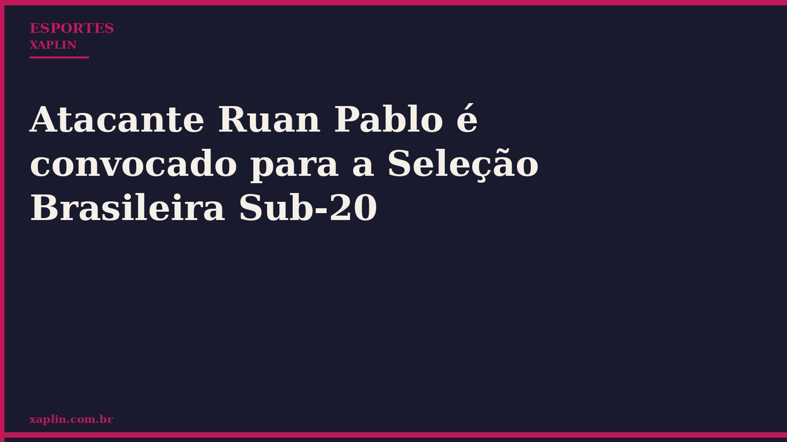 Atacante Ruan Pablo é convocado para a Seleção Brasileira Sub-20