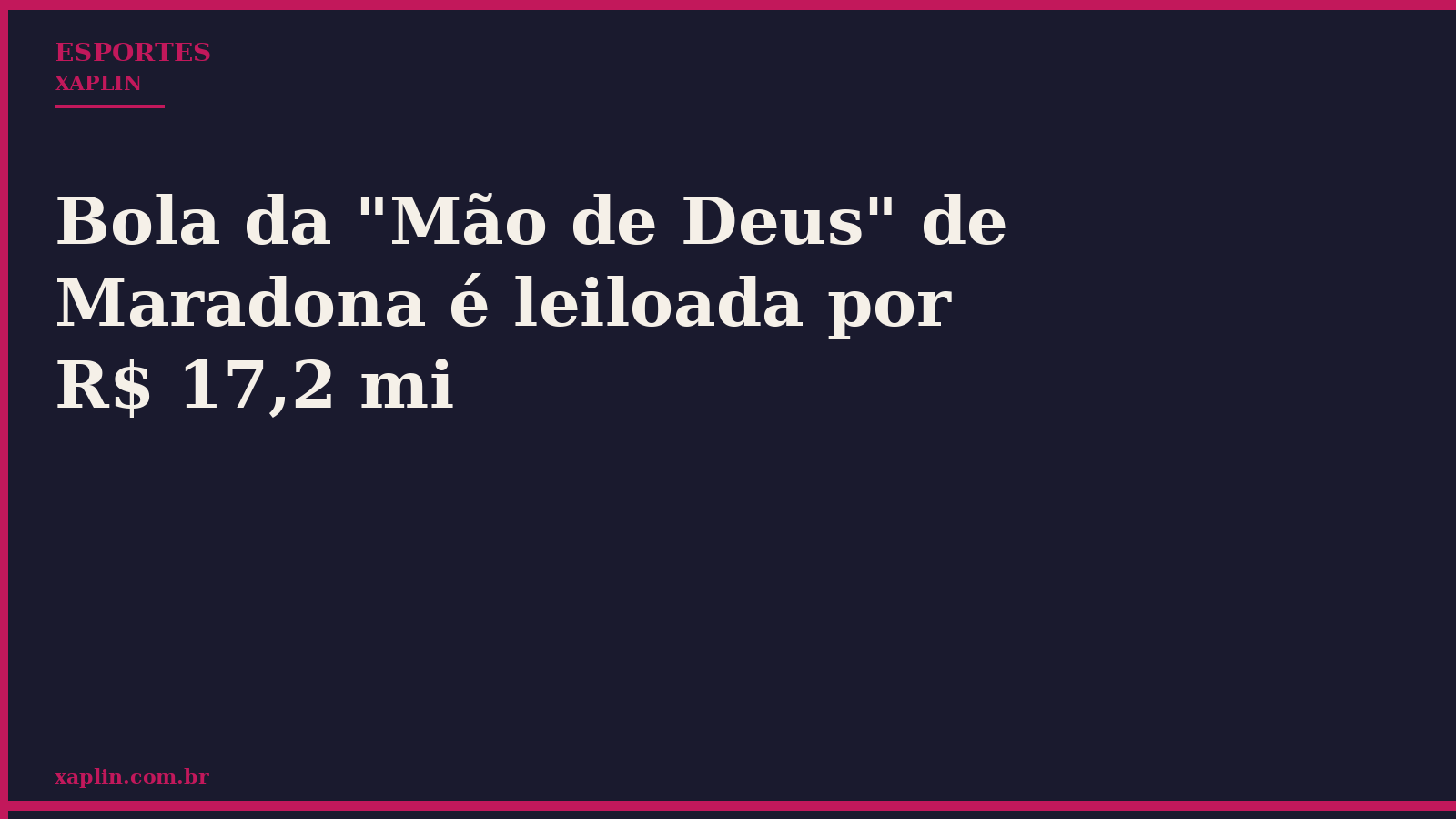 Bola da "Mão de Deus" de Maradona é leiloada por R$ 17,2 mi