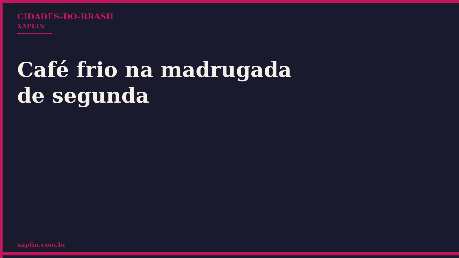 Café frio na madrugada de segunda