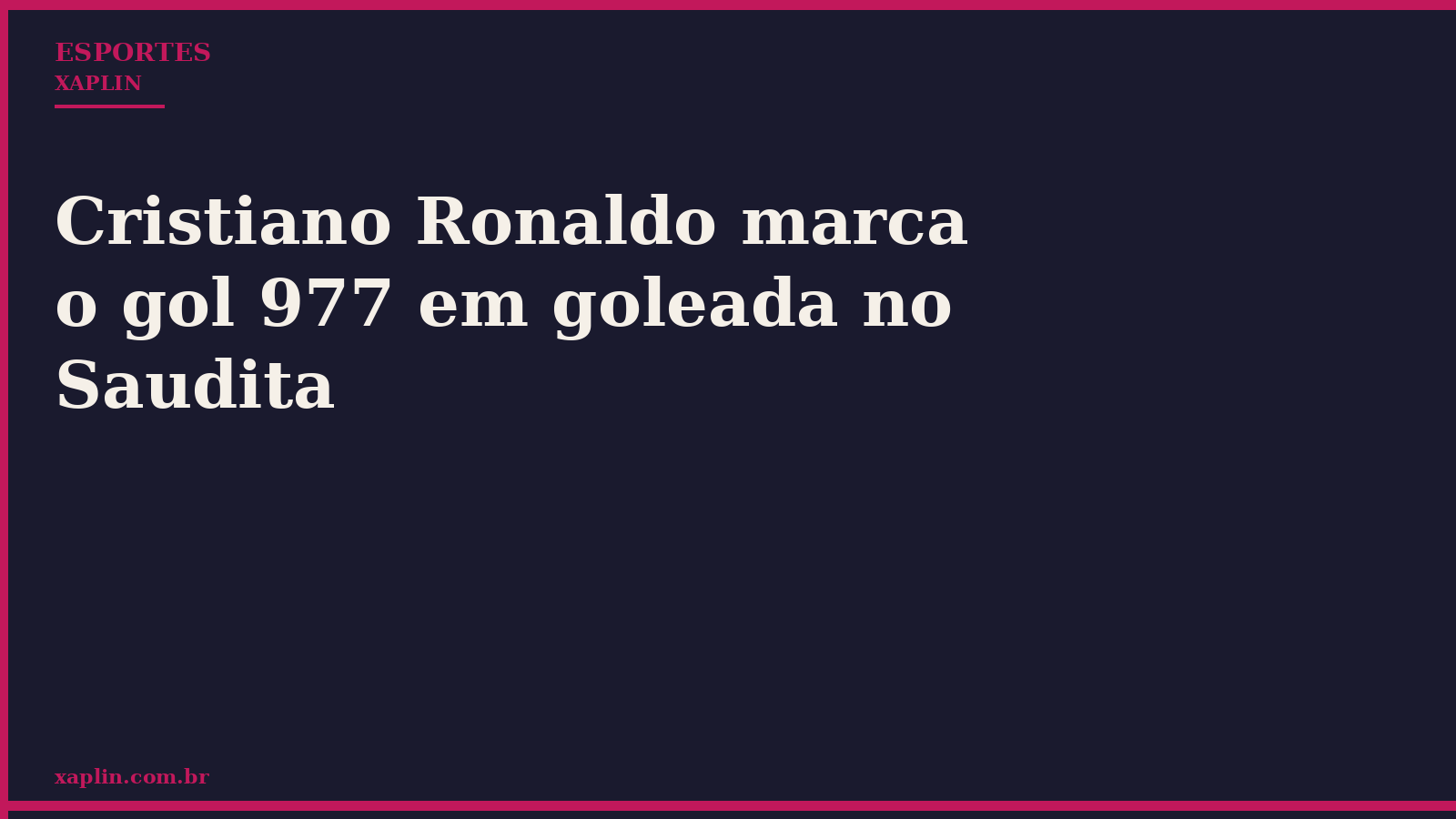 Cristiano Ronaldo marca o gol 977 em goleada no Saudita