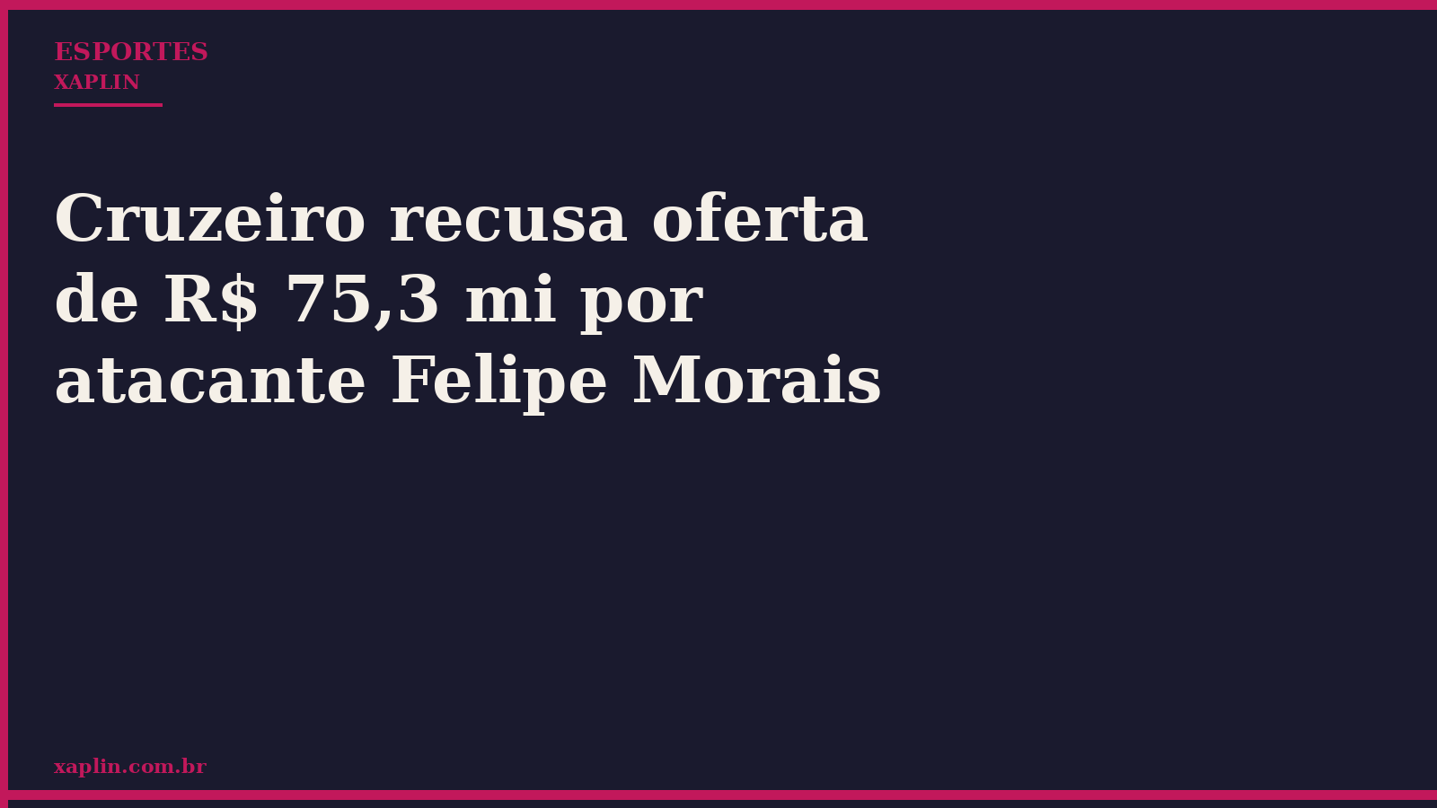Cruzeiro recusa oferta de R$ 75,3 mi por atacante Felipe Morais