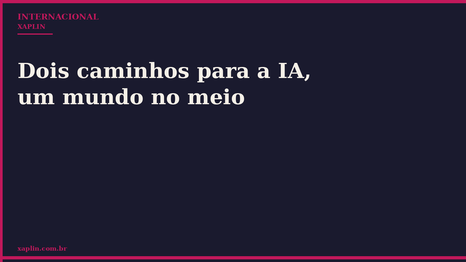 Dois caminhos para a IA, um mundo no meio