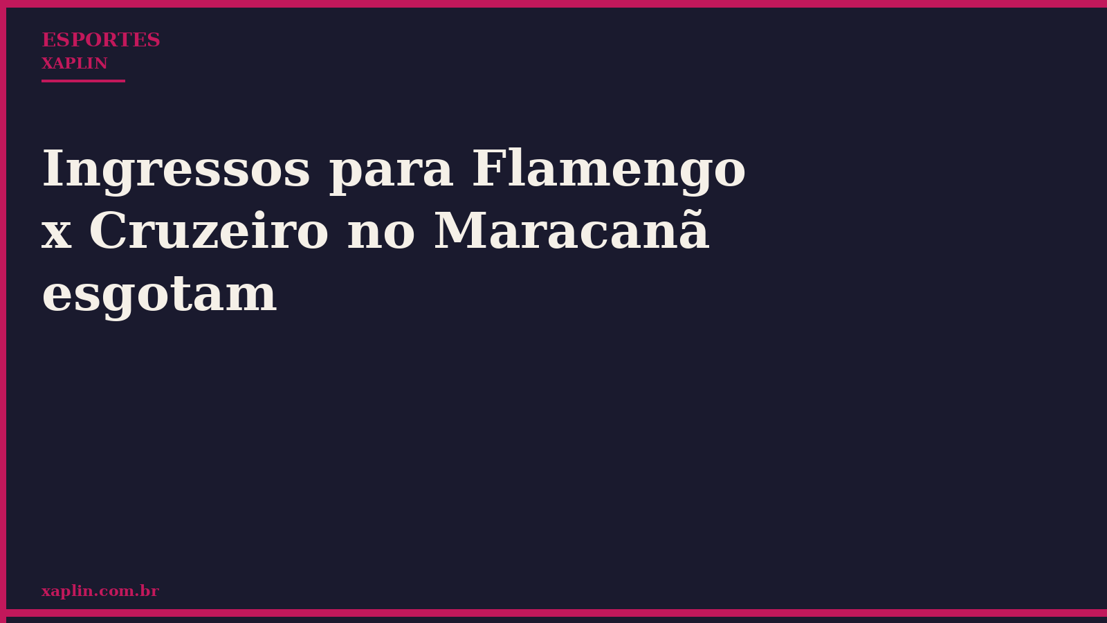 Ingressos para Flamengo x Cruzeiro no Maracanã esgotam