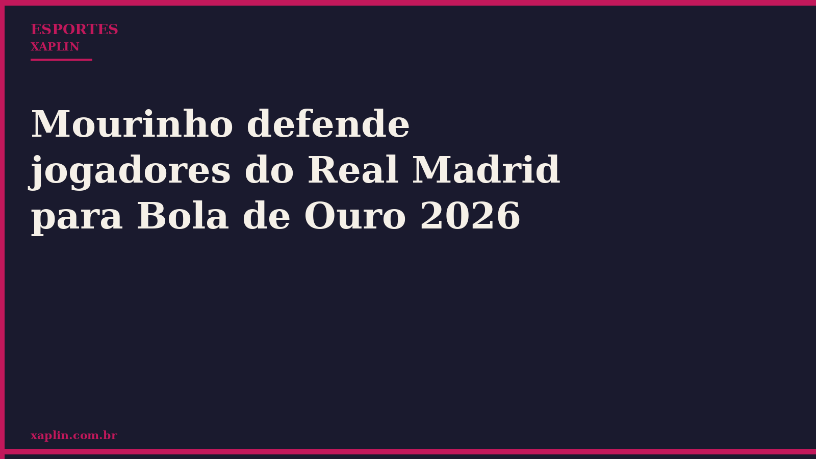 Mourinho defende jogadores do Real Madrid para Bola de Ouro 2026
