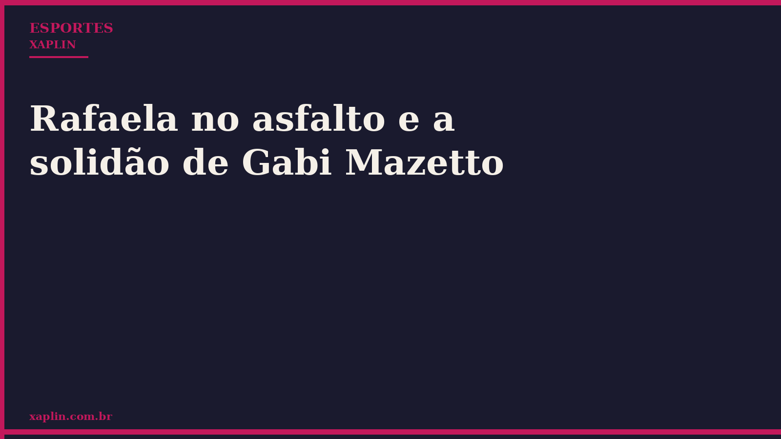 Rafaela no asfalto e a solidão de Gabi Mazetto