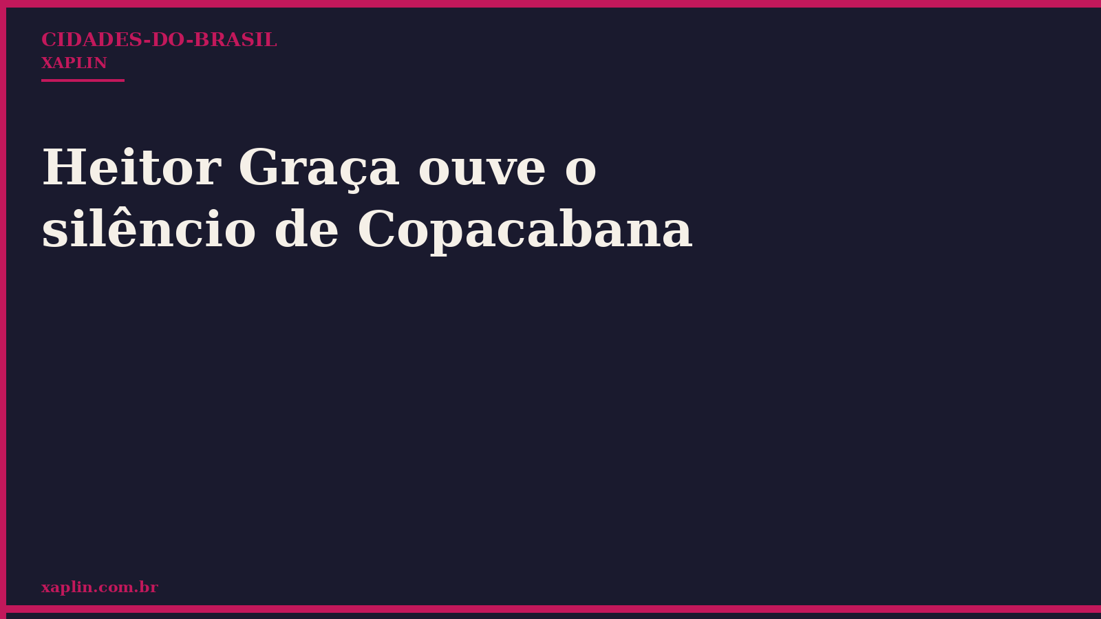 Heitor Graça ouve o silêncio de Copacabana