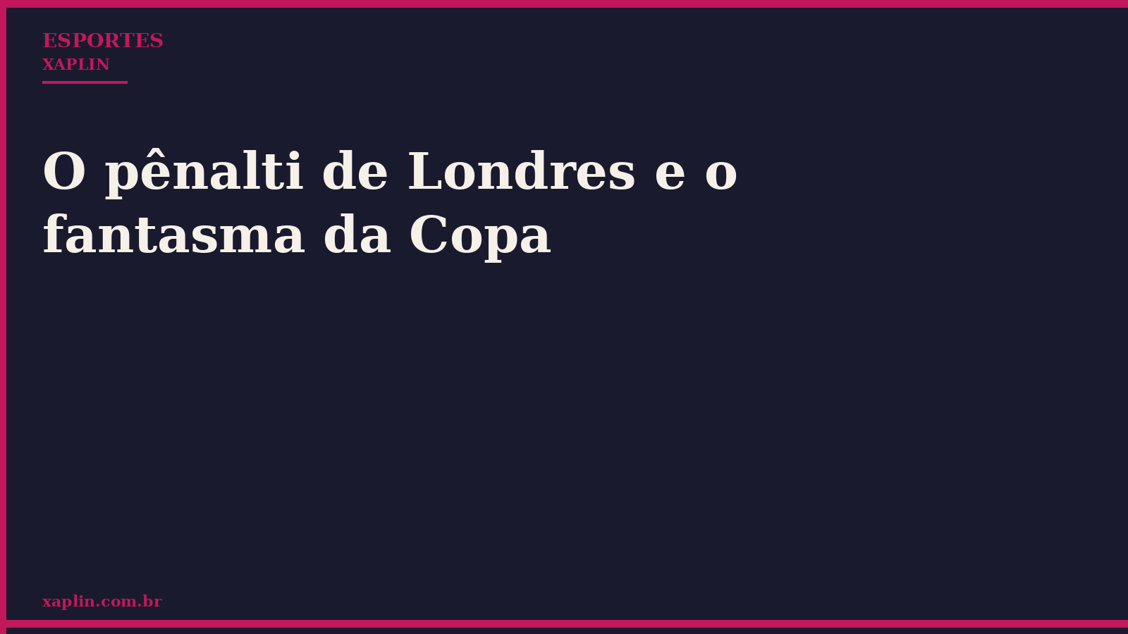O pênalti de Londres e o fantasma da Copa