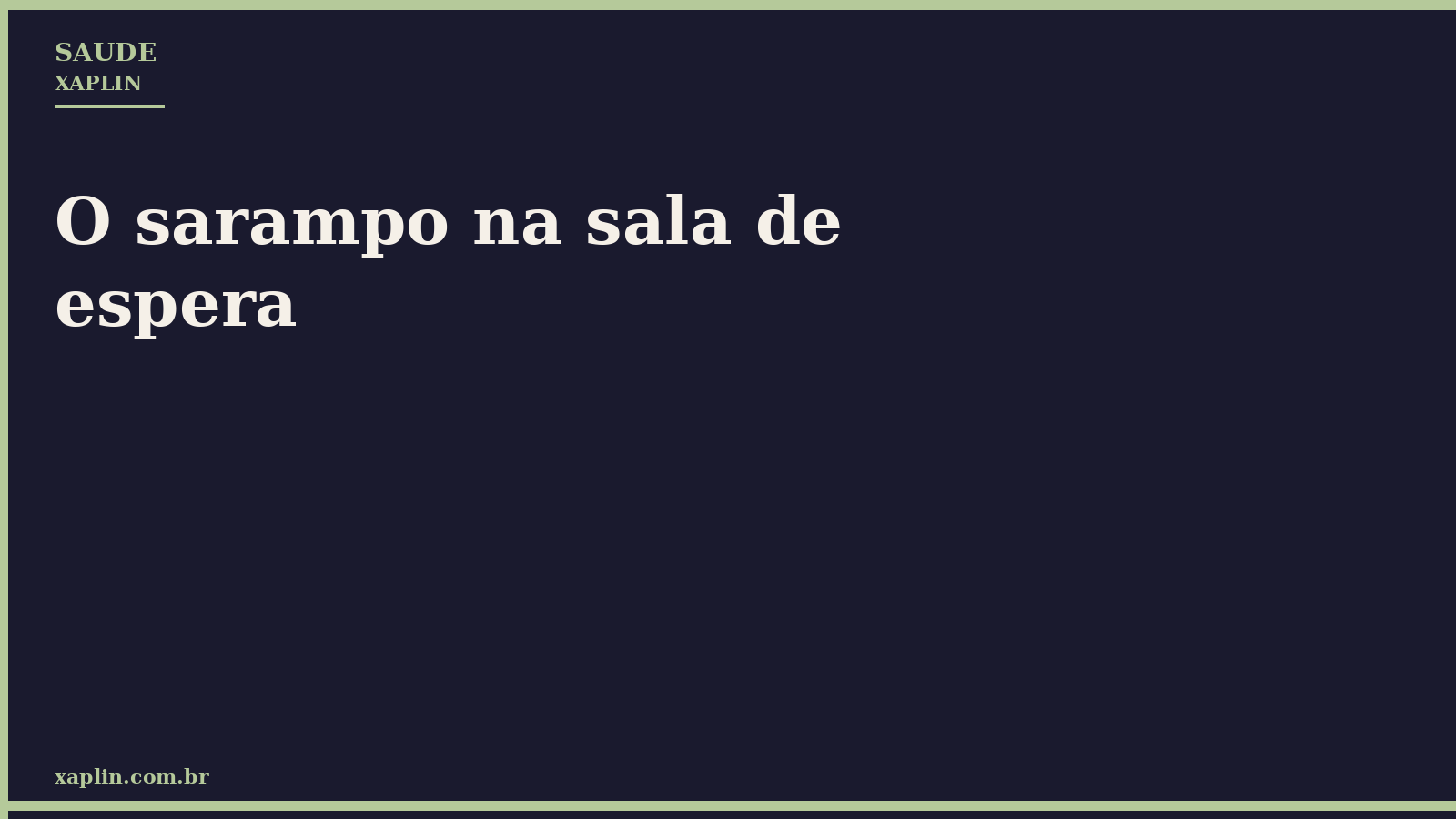 O sarampo na sala de espera