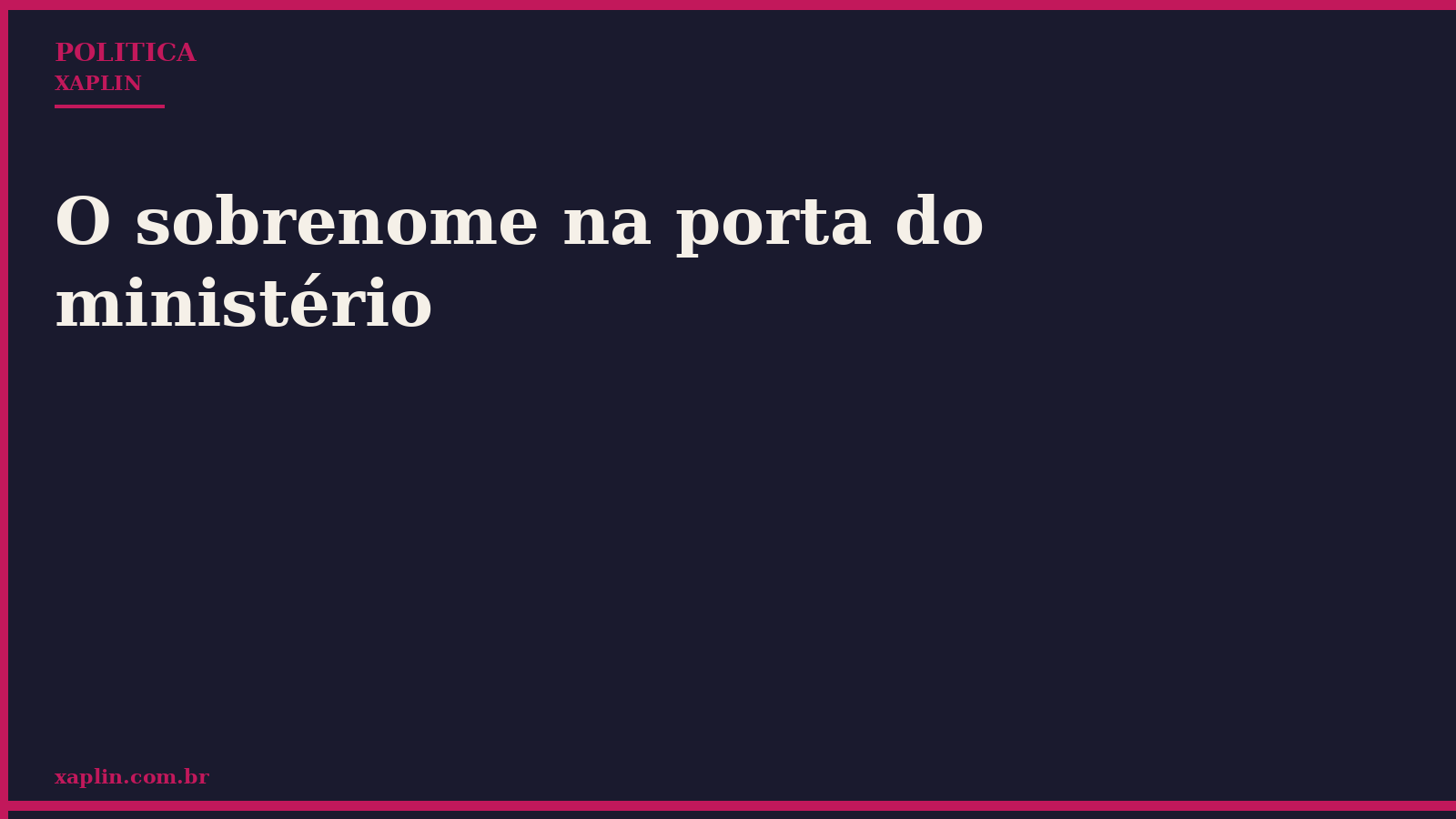 O sobrenome na porta do ministério