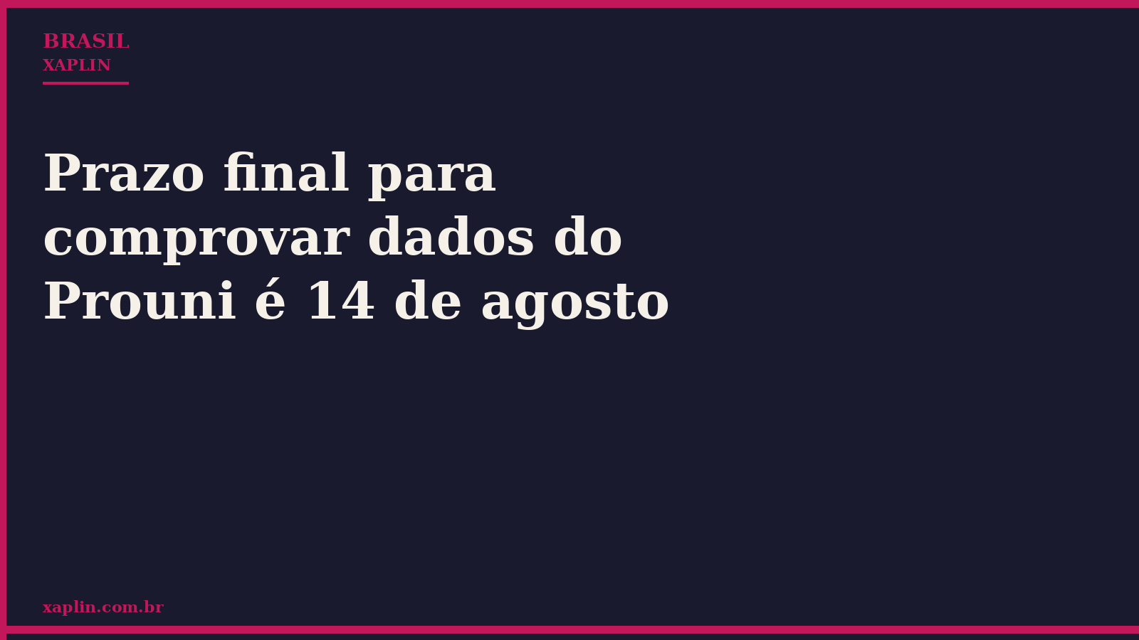 Prazo final para comprovar dados do Prouni é 14 de agosto
