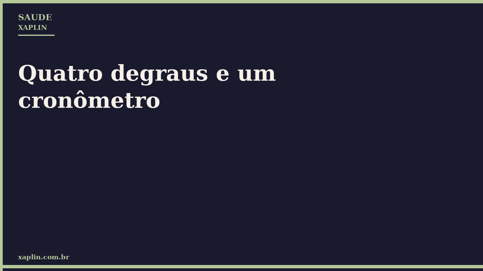 Quatro degraus e um cronômetro