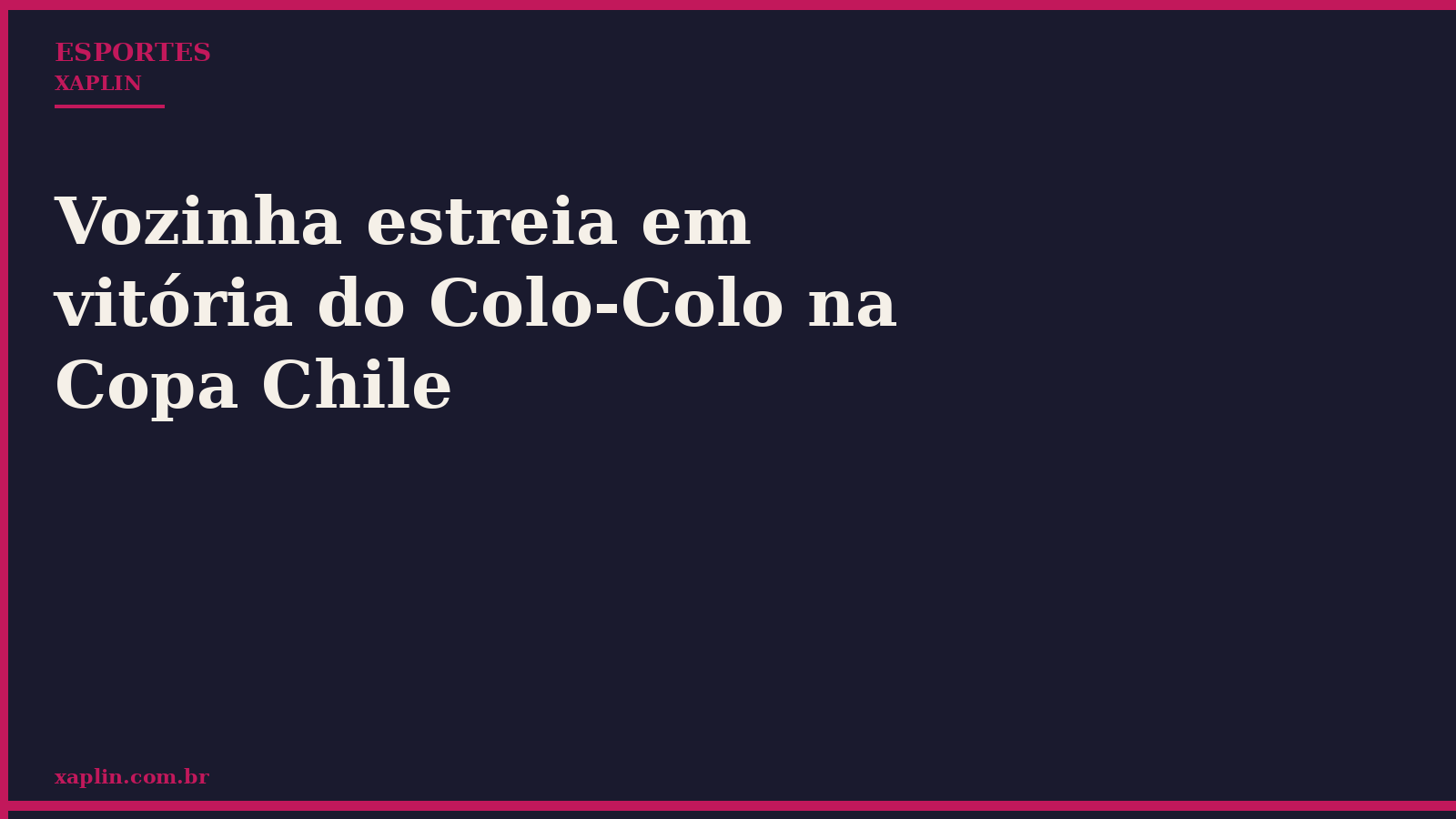 Vozinha estreia em vitória do Colo-Colo na Copa Chile