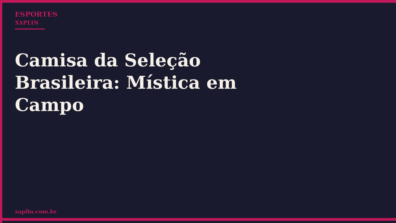 Camisa da Seleção Brasileira: Mística em Campo