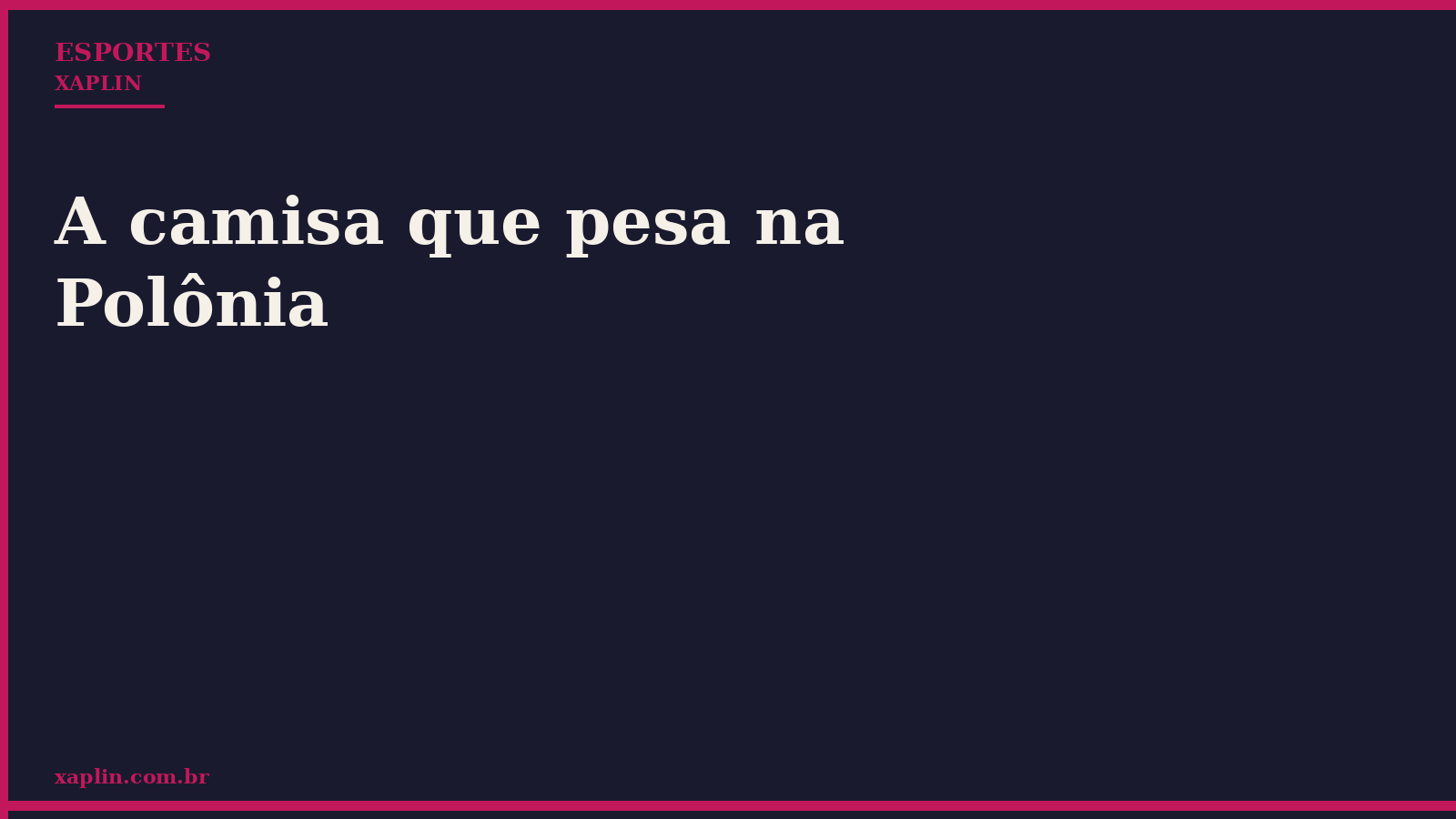 Legado do Brasil impulsiona Polônia na Euro