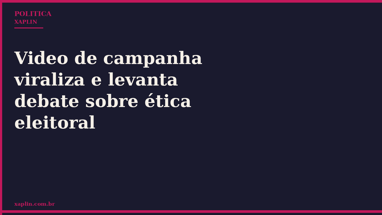 Video de campanha viraliza e levanta debate sobre ética eleitoral