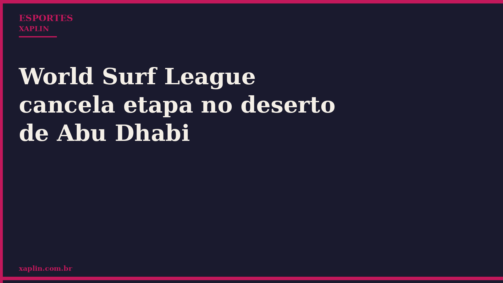 World Surf League cancela etapa no deserto de Abu Dhabi