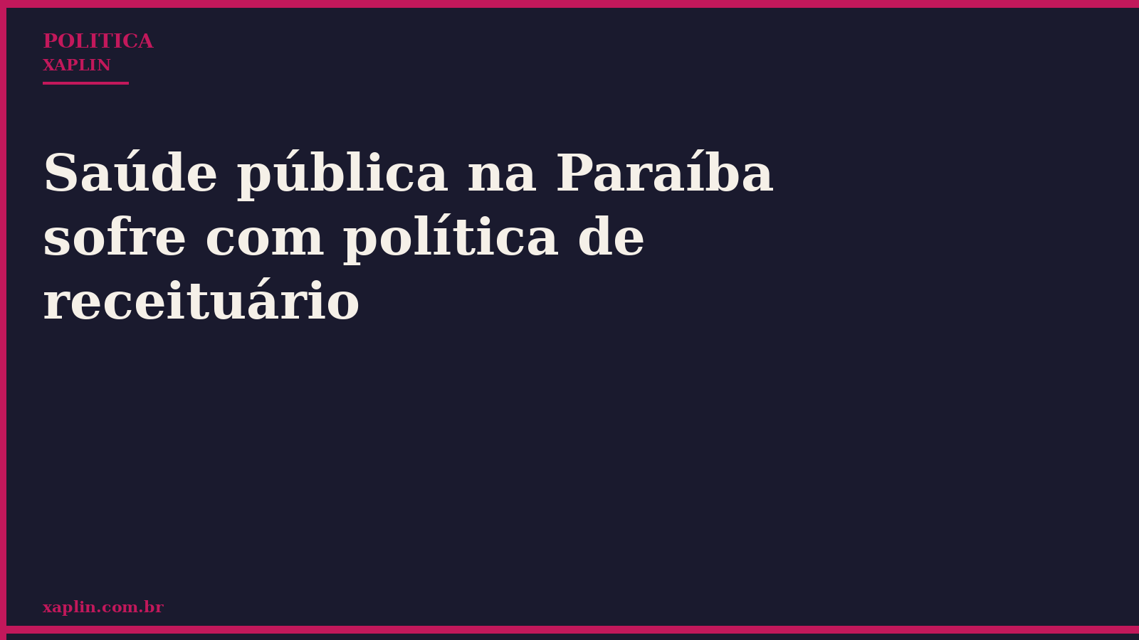 Saúde pública na Paraíba sofre com política de receituário