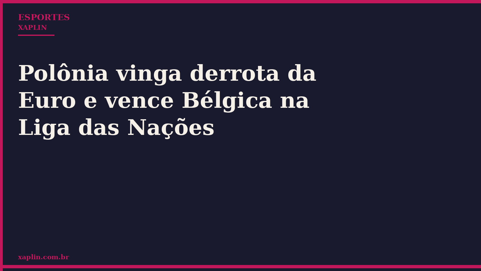 Polônia vinga derrota da Euro e vence Bélgica na Liga das Nações