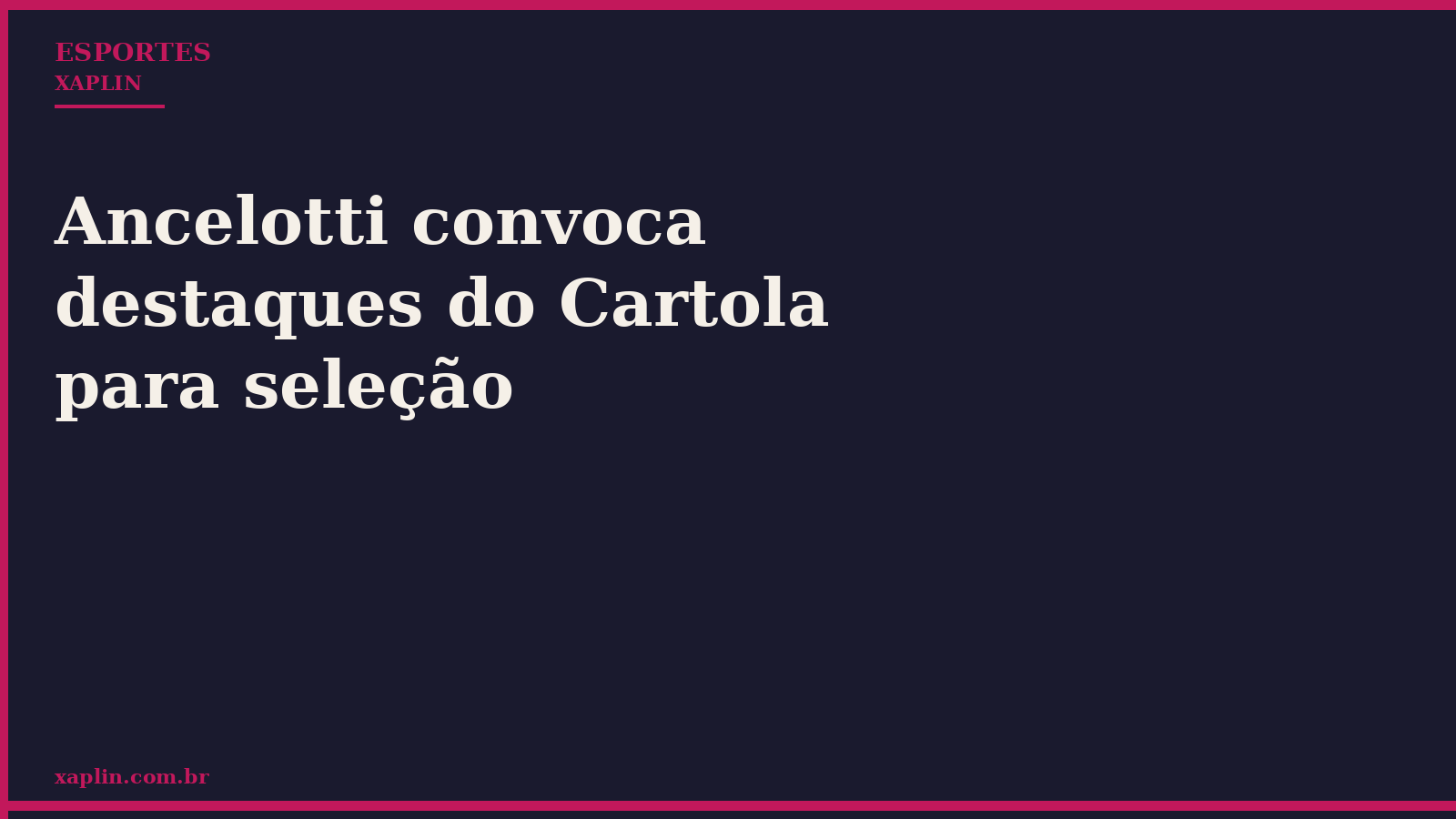 Ancelotti convoca destaques do Cartola para seleção