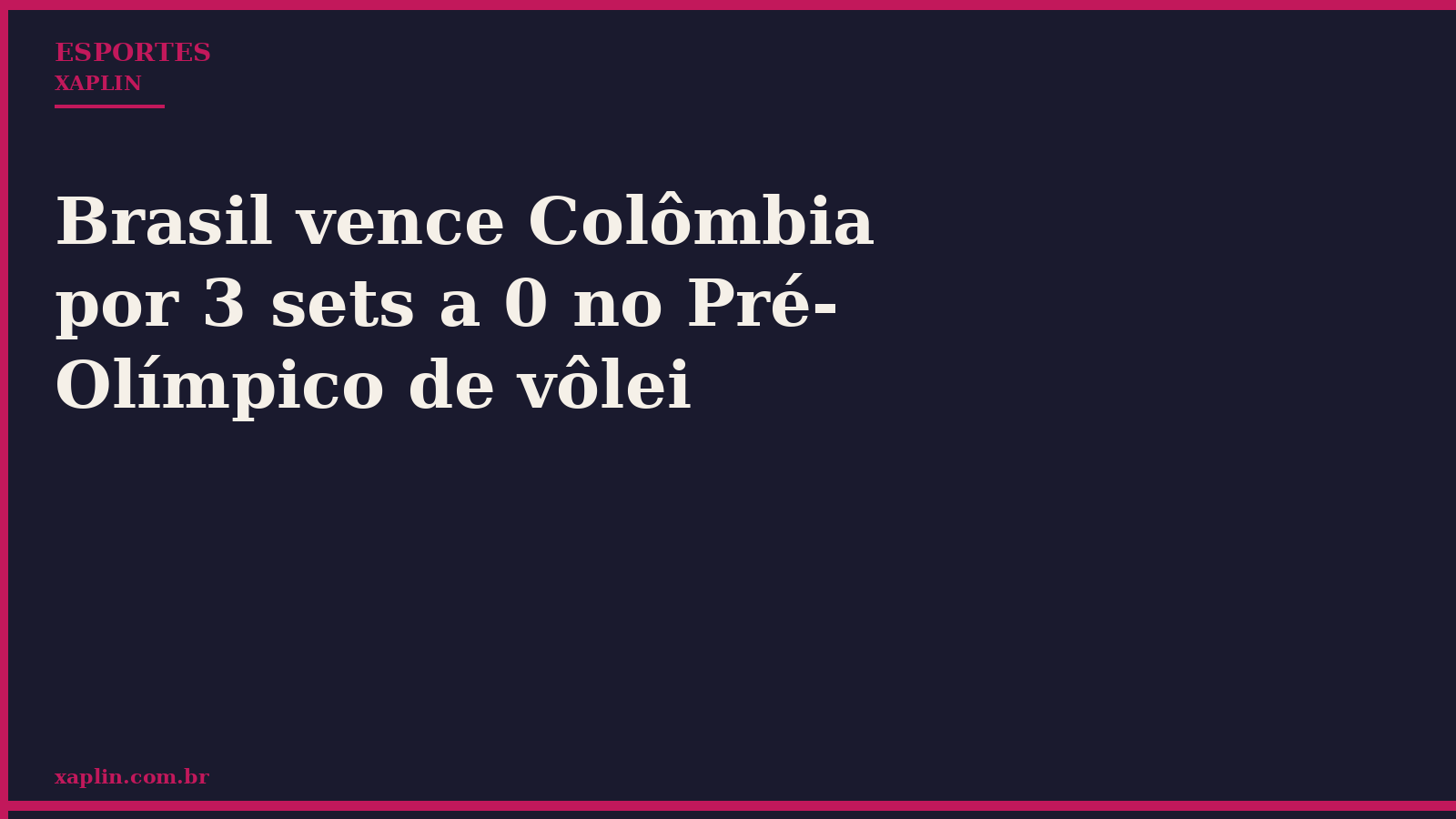 Brasil vence Colômbia por 3 sets a 0 no Pré-Olímpico de vôlei
