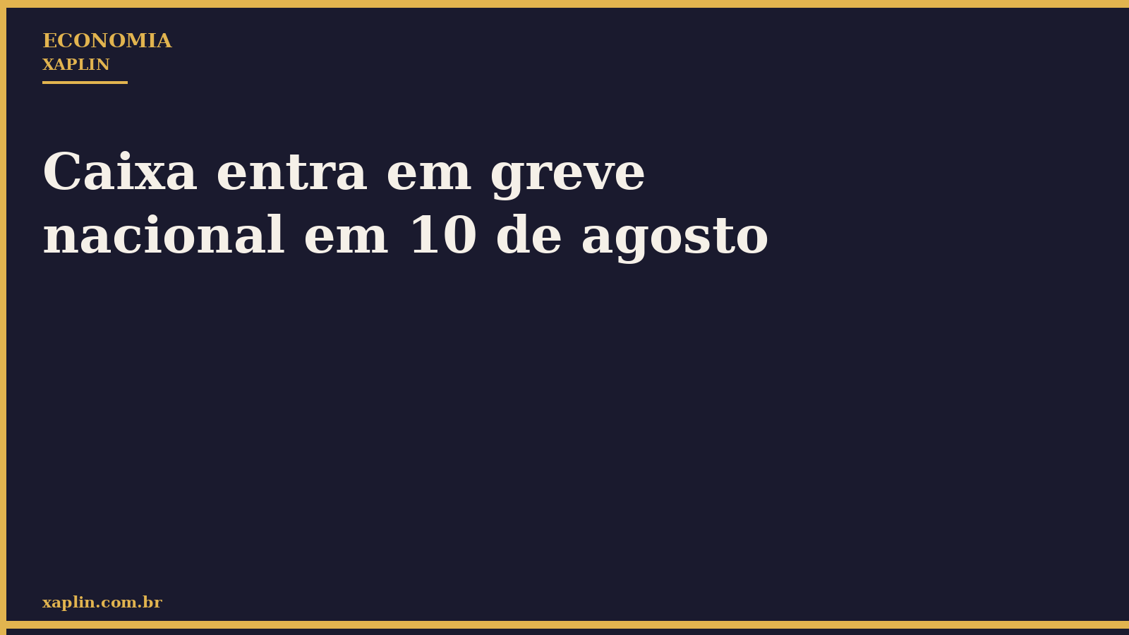 Caixa entra em greve nacional em 10 de agosto