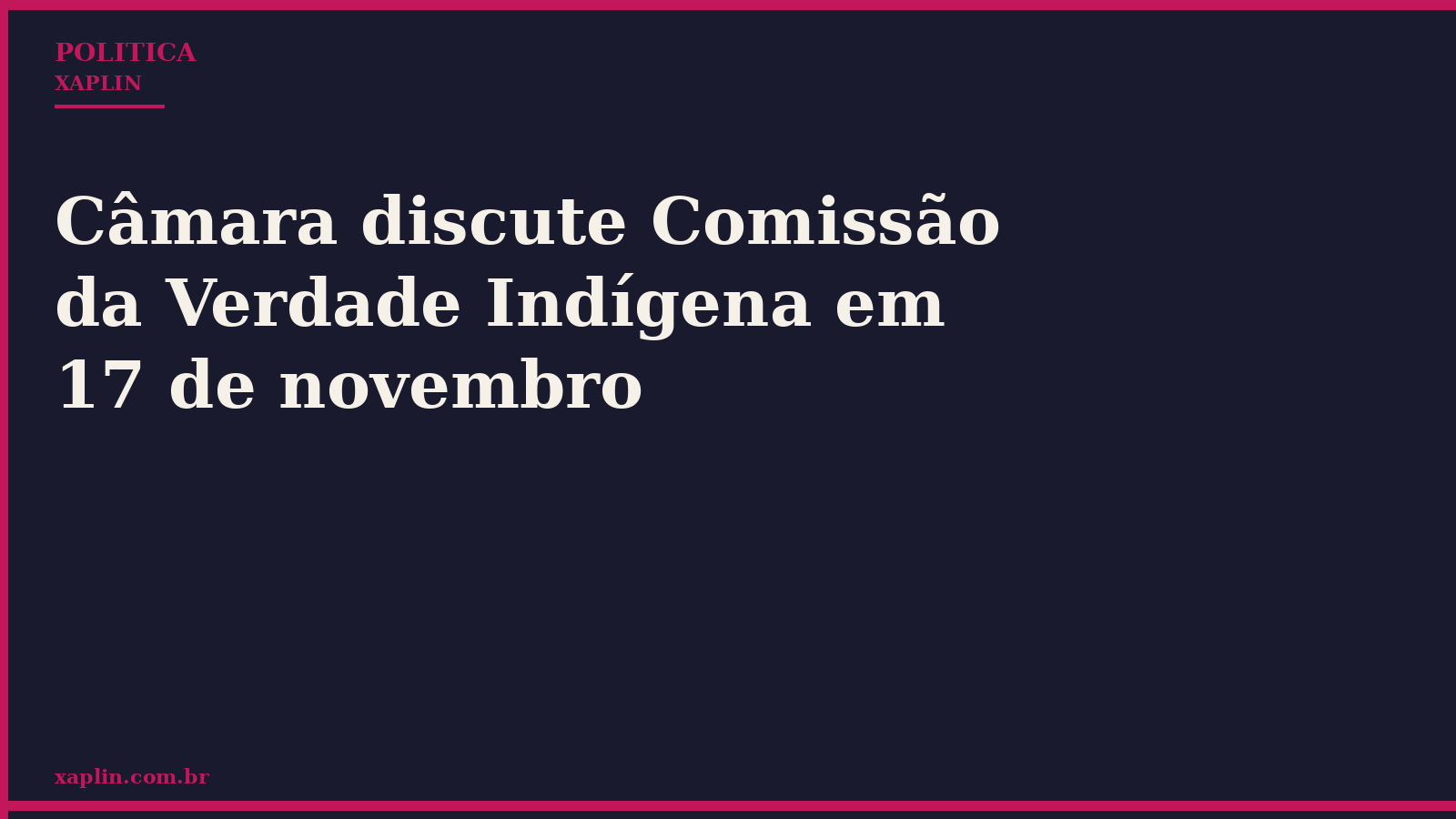 Câmara discute Comissão da Verdade Indígena em 17 de novembro