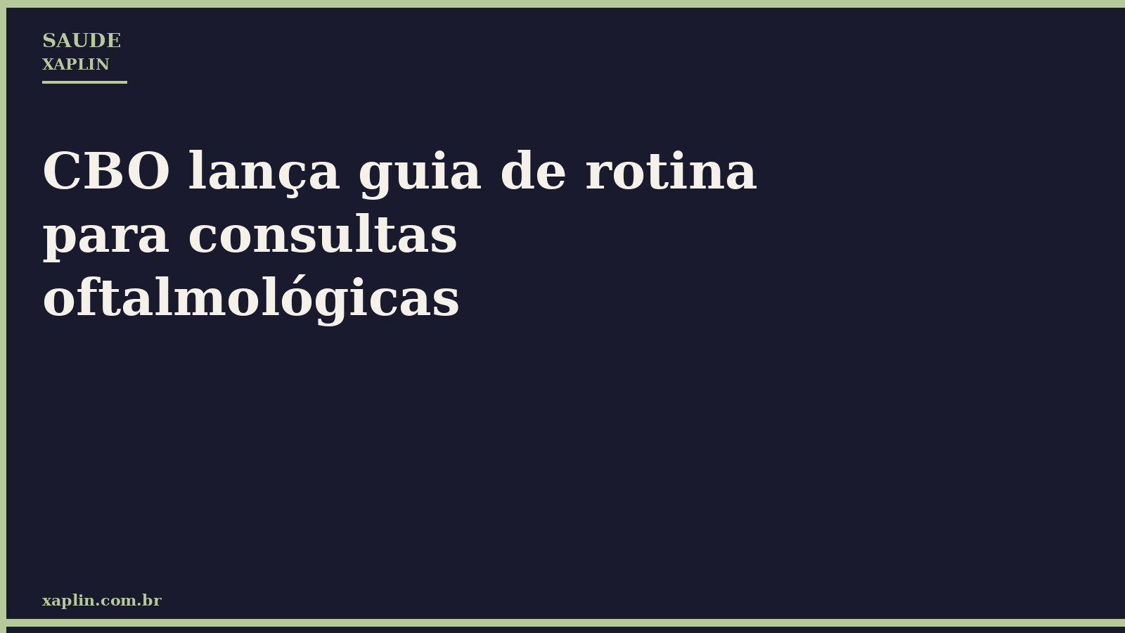 CBO lança guia de rotina para consultas oftalmológicas